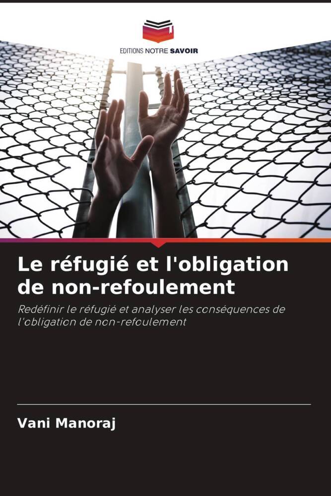 Le réfugié et l'obligation de non-refoulement