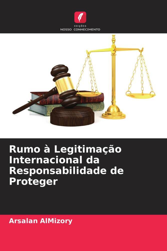 Rumo à Legitimação Internacional da Responsabilidade de Proteger