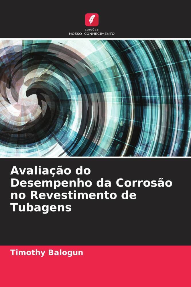 Avaliação do Desempenho da Corrosão no Revestimento de Tubagens