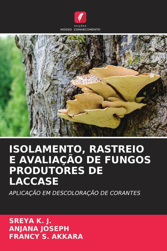 ISOLAMENTO, RASTREIO E AVALIAÇÃO DE FUNGOS PRODUTORES DE LACCASE