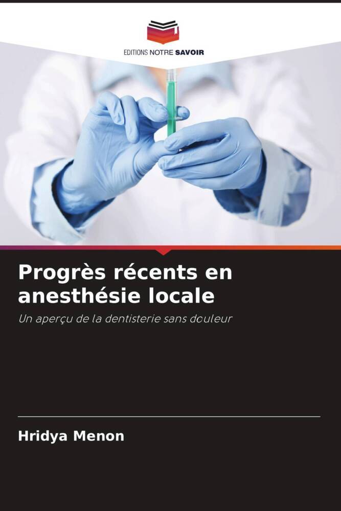 Progrès récents en anesthésie locale