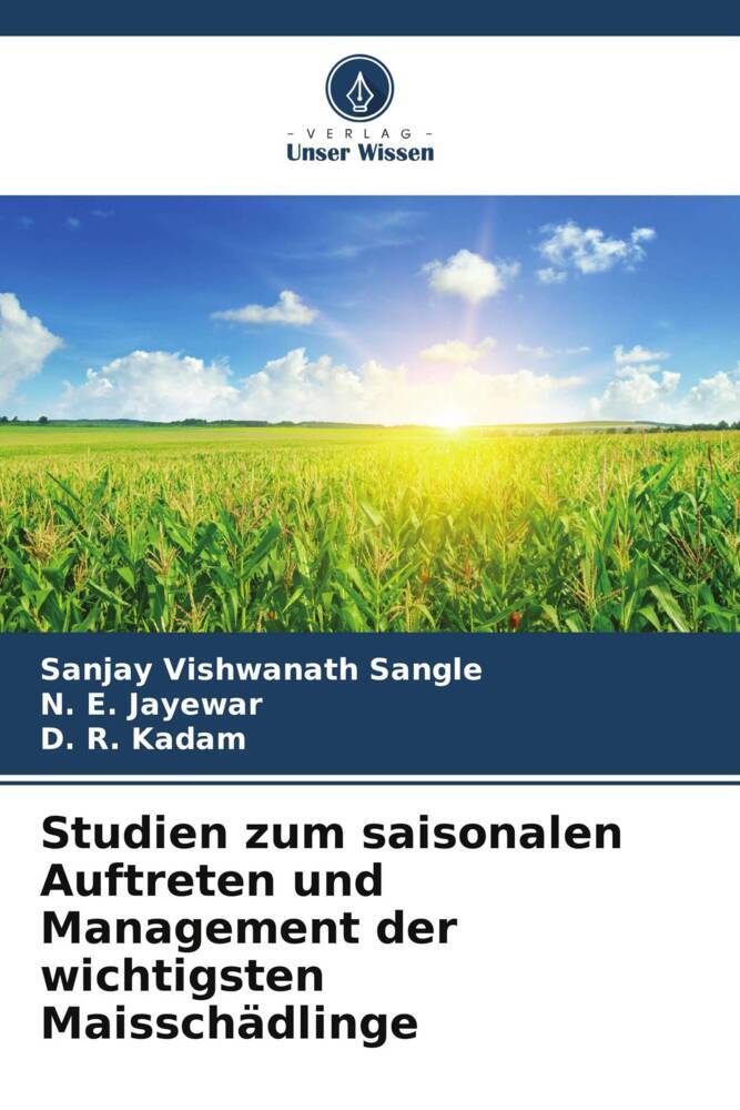 Studien zum saisonalen Auftreten und Management der wichtigsten Maisschädlinge