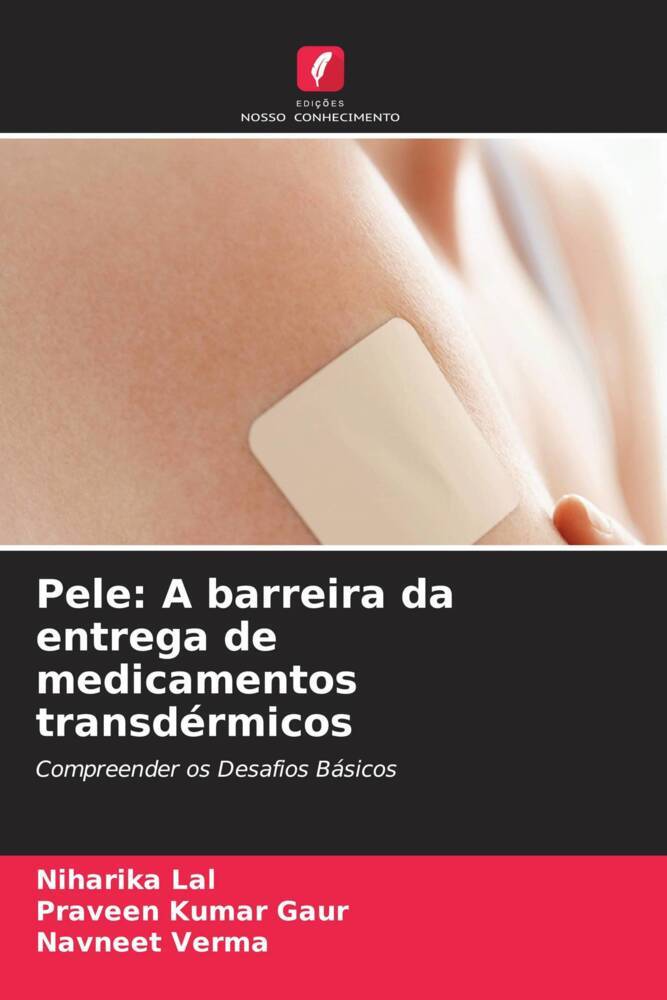 Pele: A barreira da entrega de medicamentos transdérmicos