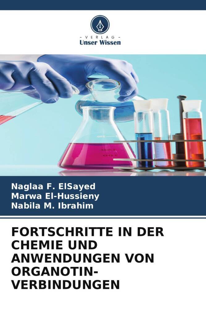 FORTSCHRITTE IN DER CHEMIE UND ANWENDUNGEN VON ORGANOTIN-VERBINDUNGEN