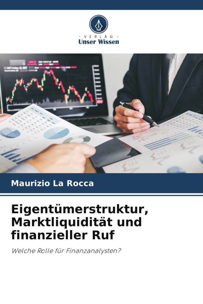 Eigentümerstruktur, Marktliquidität und finanzieller Ruf