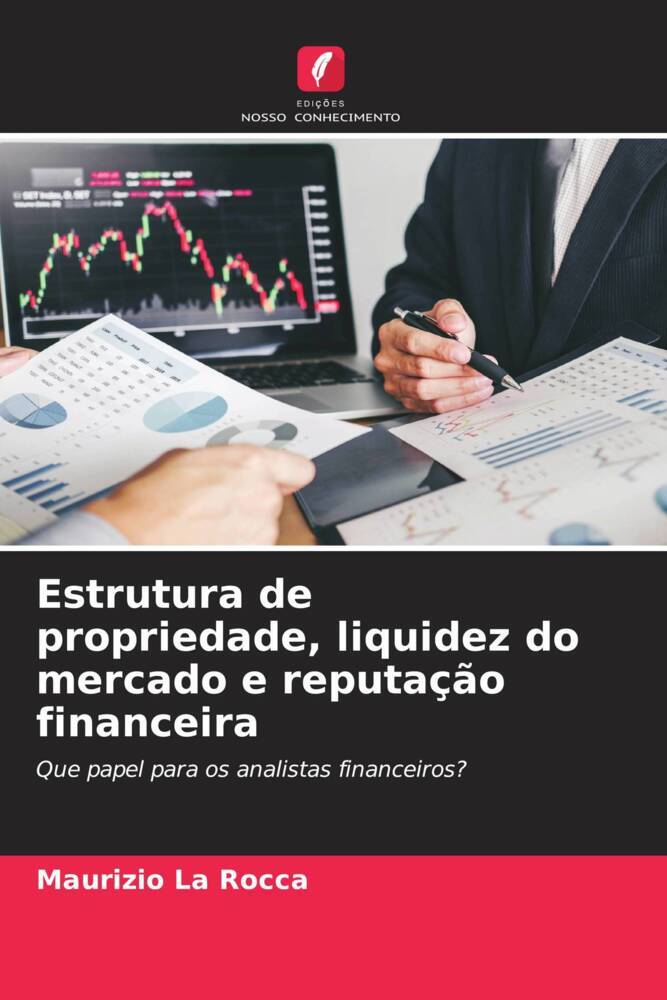 Estrutura de propriedade, liquidez do mercado e reputação financeira