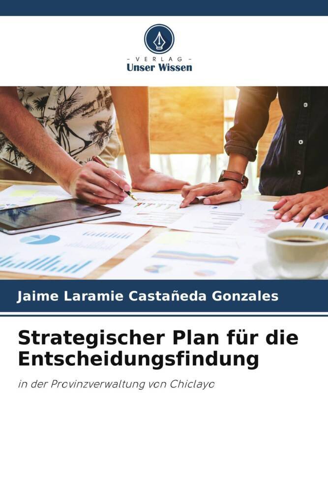 Strategischer Plan für die Entscheidungsfindung