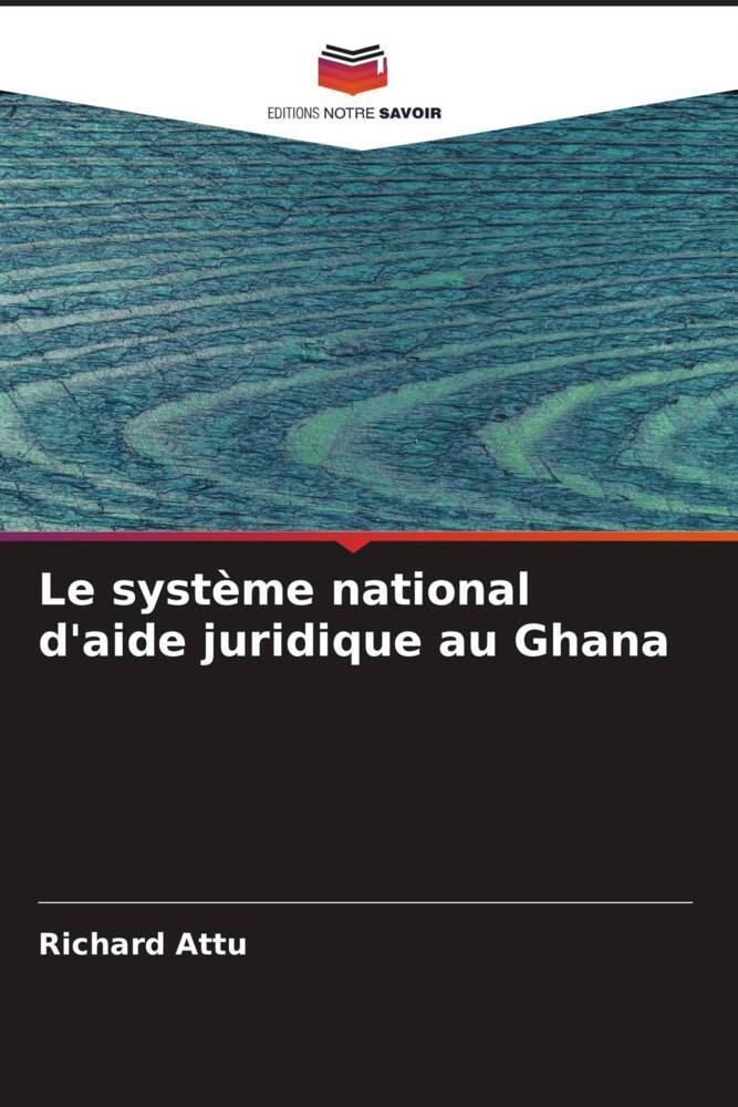 Le système national d'aide juridique au Ghana
