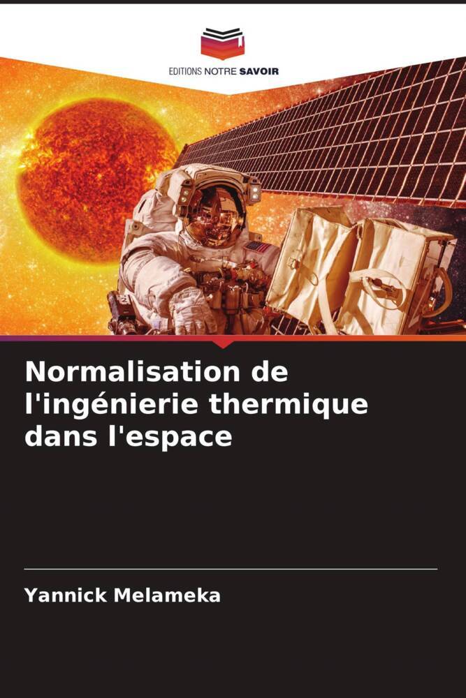 Normalisation de l'ingénierie thermique dans l'espace
