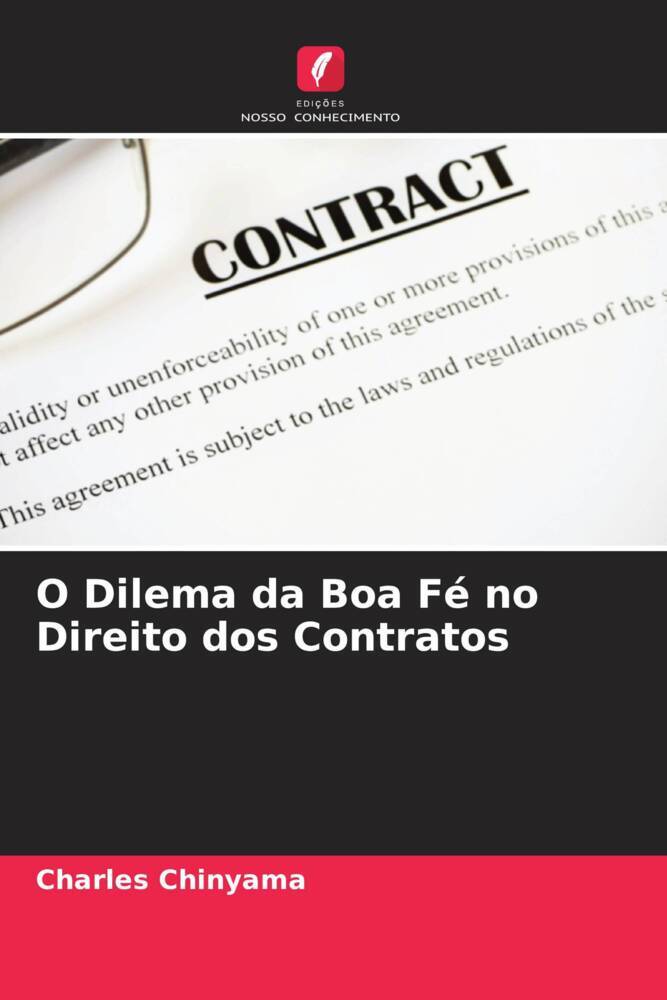 O Dilema da Boa Fé no Direito dos Contratos