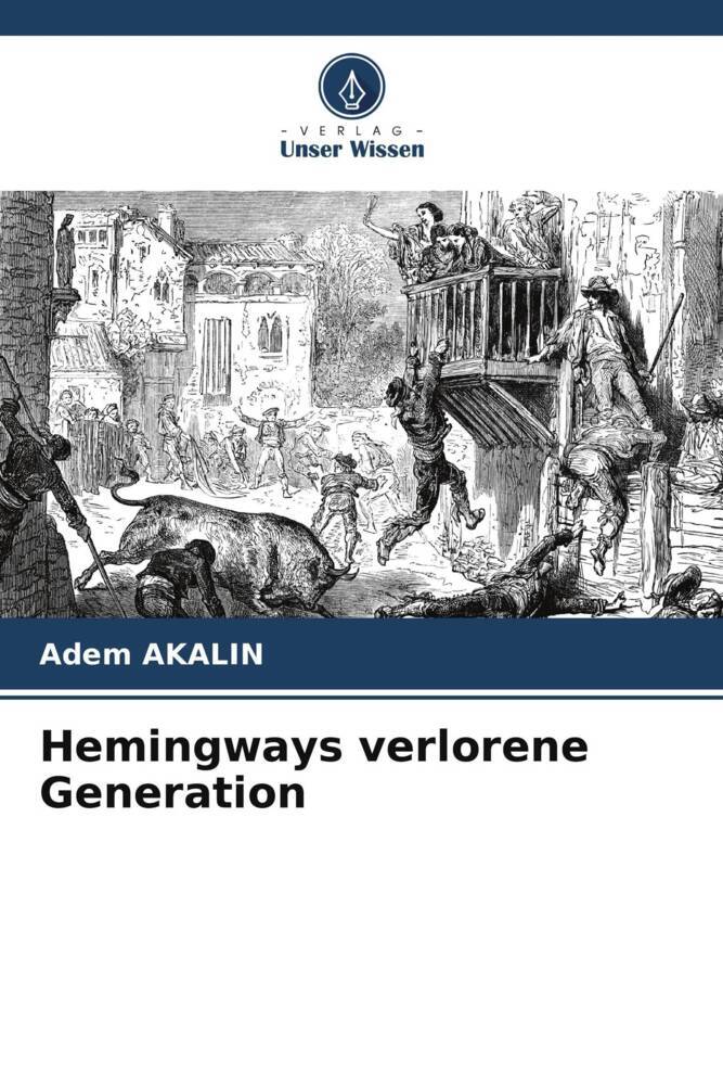 Hemingways verlorene Generation