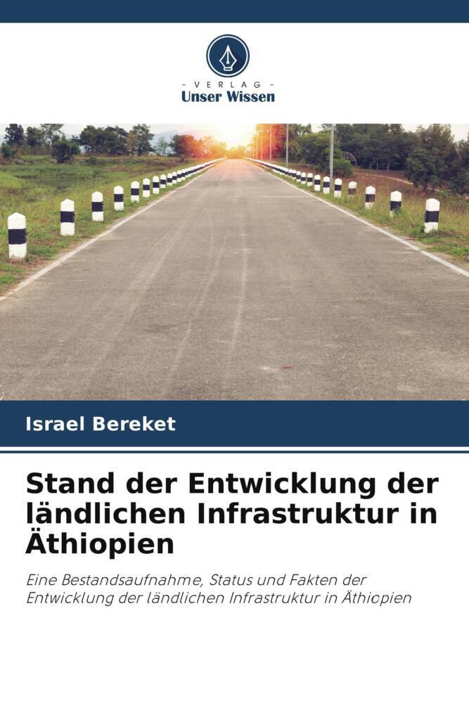 Stand der Entwicklung der ländlichen Infrastruktur in Äthiopien