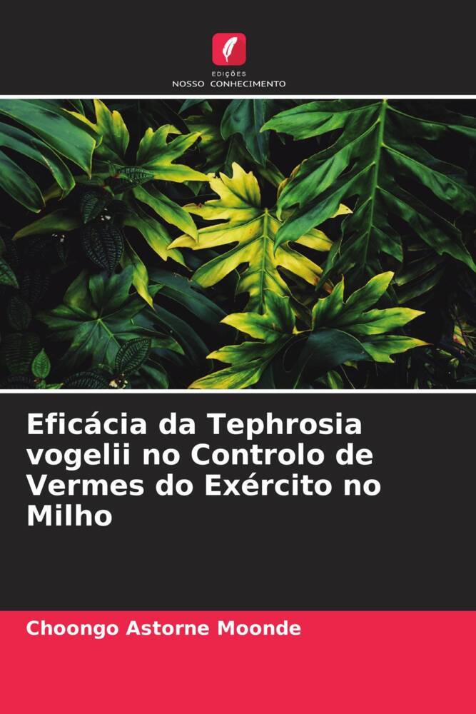 Eficácia da Tephrosia vogelii no Controlo de Vermes do Exército no Milho