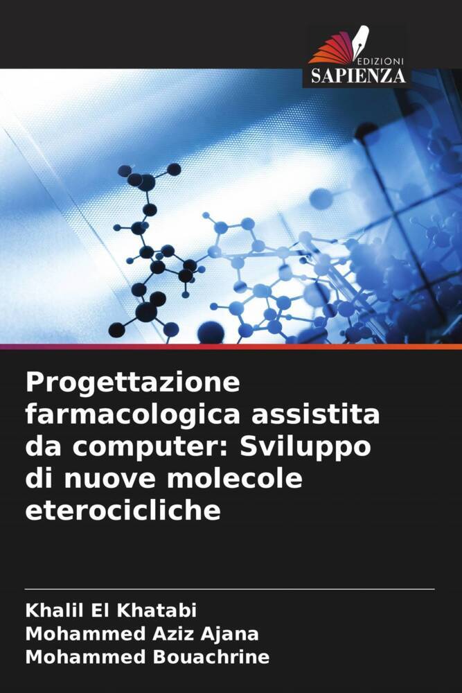 Progettazione farmacologica assistita da computer: Sviluppo di nuove molecole eterocicliche