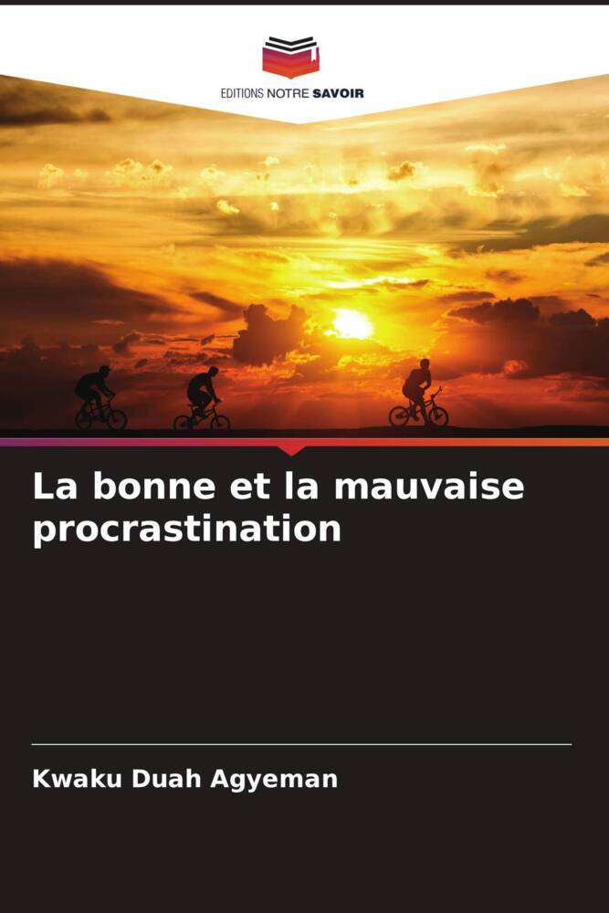 La bonne et la mauvaise procrastination