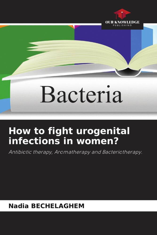 How to fight urogenital infections in women?
