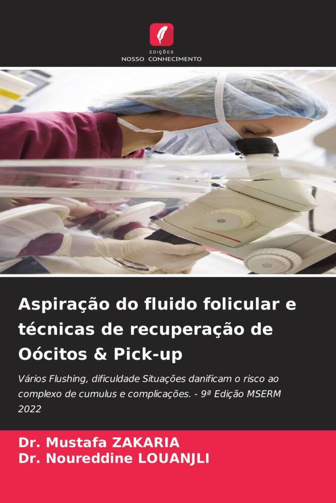 Aspiração do fluido folicular e técnicas de recuperação de Oócitos & Pick-up