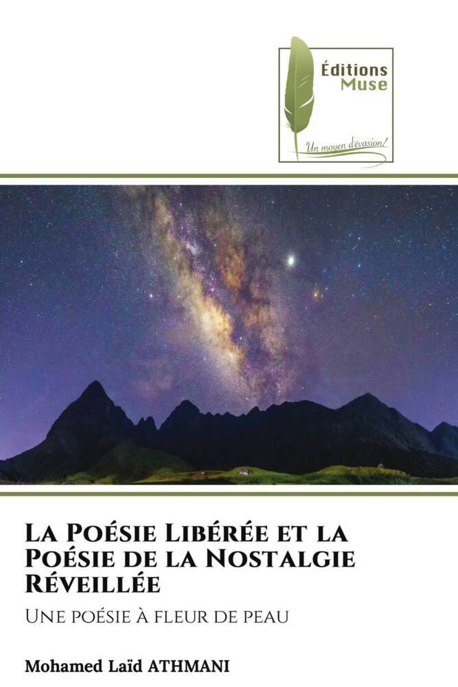 La Poésie Libérée et la Poésie de la Nostalgie Réveillée