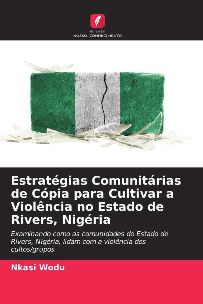 Estratégias Comunitárias de Cópia para Cultivar a Violência no Estado de Rivers, Nigéria