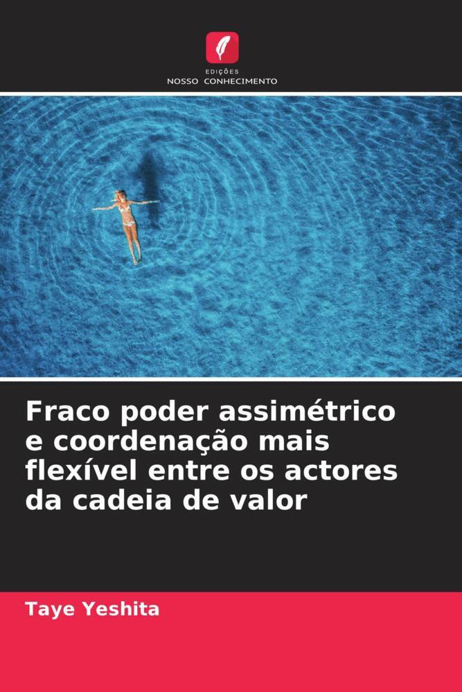 Fraco poder assimétrico e coordenação mais flexível entre os actores da cadeia de valor