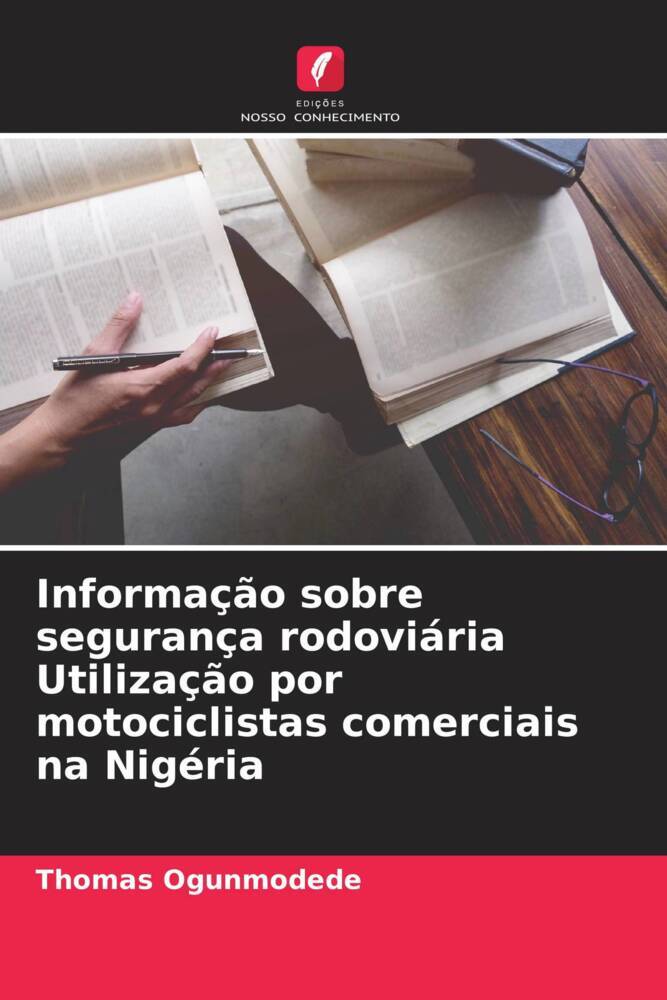 Informação sobre segurança rodoviária Utilização por motociclistas comerciais na Nigéria