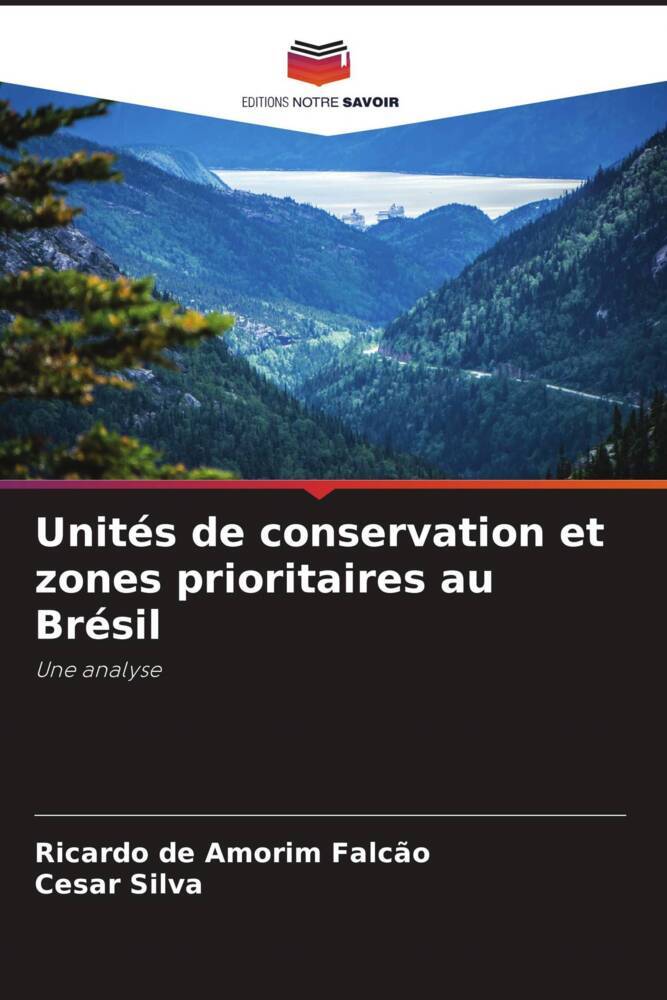 Unités de conservation et zones prioritaires au Brésil