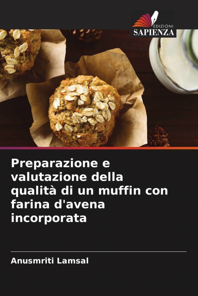 Preparazione e valutazione della qualità di un muffin con farina d'avena incorporata