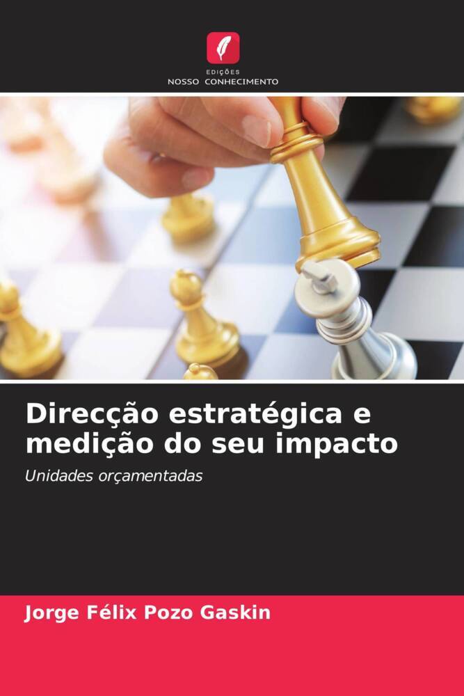 Direcção estratégica e medição do seu impacto