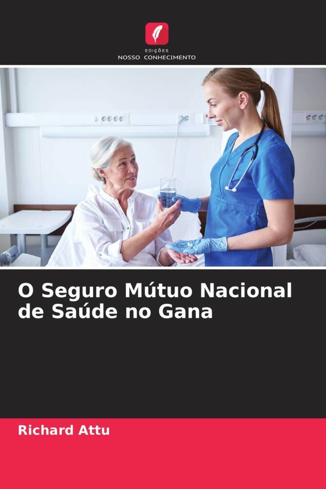 O Seguro Mútuo Nacional de Saúde no Gana