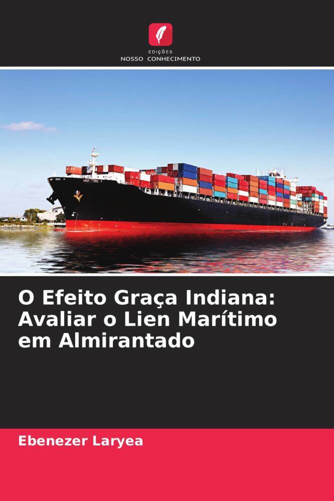 O Efeito Graça Indiana: Avaliar o Lien Marítimo em Almirantado