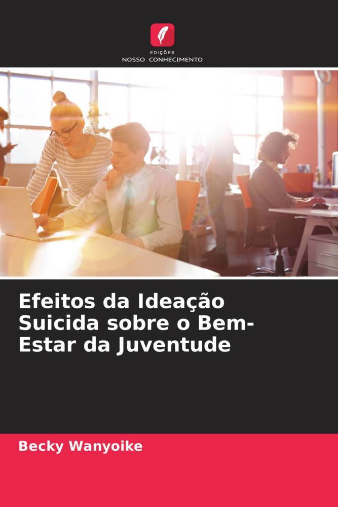 Efeitos da Ideação Suicida sobre o Bem-Estar da Juventude
