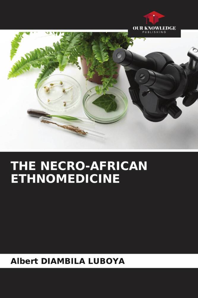 THE NECRO-AFRICAN ETHNOMEDICINE