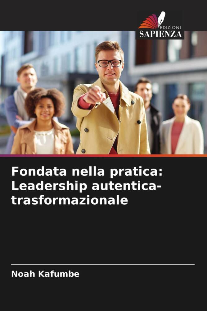 Fondata nella pratica: Leadership autentica-trasformazionale