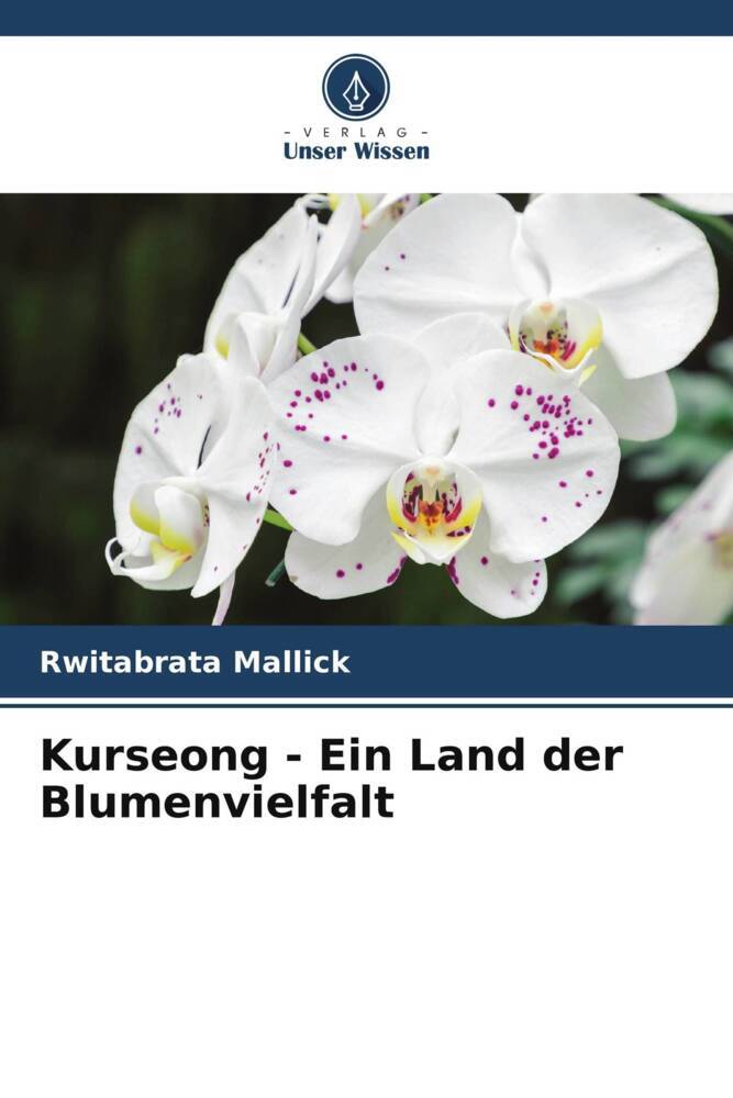 Kurseong - Ein Land der Blumenvielfalt