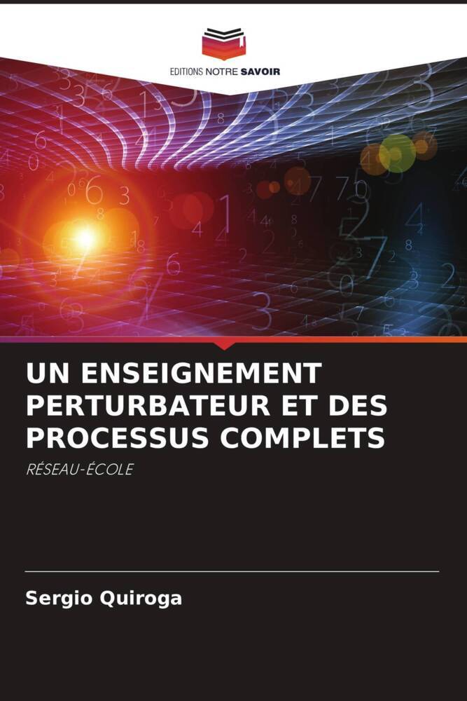 UN ENSEIGNEMENT PERTURBATEUR ET DES PROCESSUS COMPLETS