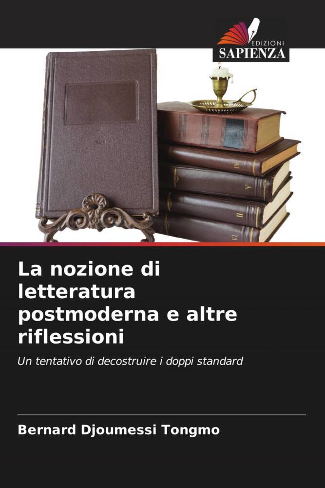 La nozione di letteratura postmoderna e altre riflessioni