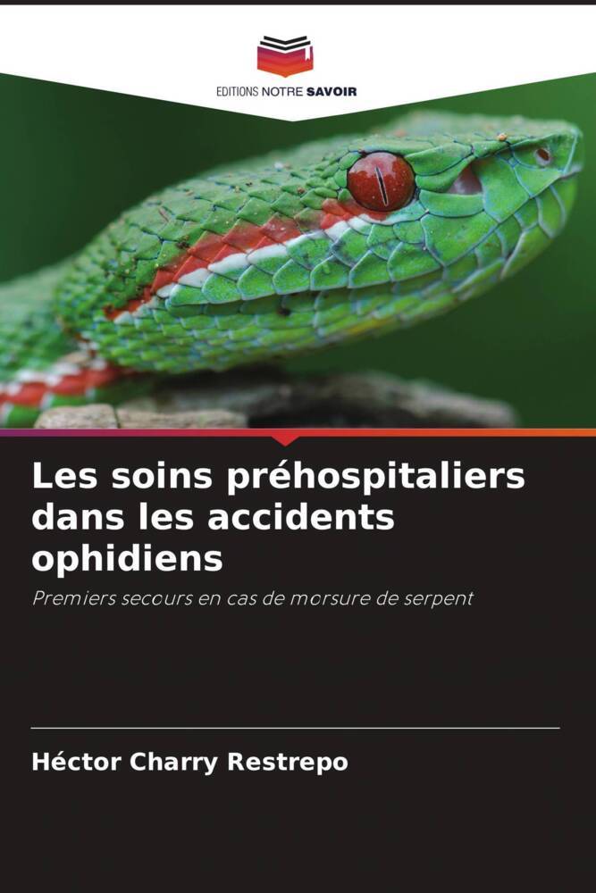 Les soins préhospitaliers dans les accidents ophidiens