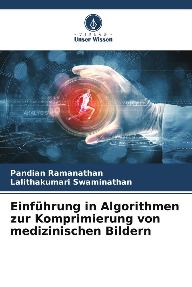 Einführung in Algorithmen zur Komprimierung von medizinischen Bildern