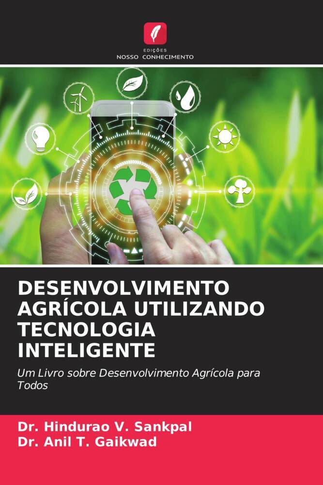 DESENVOLVIMENTO AGRÍCOLA UTILIZANDO TECNOLOGIA INTELIGENTE