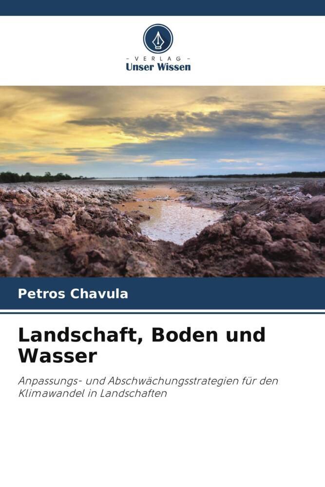 Landschaft, Boden und Wasser