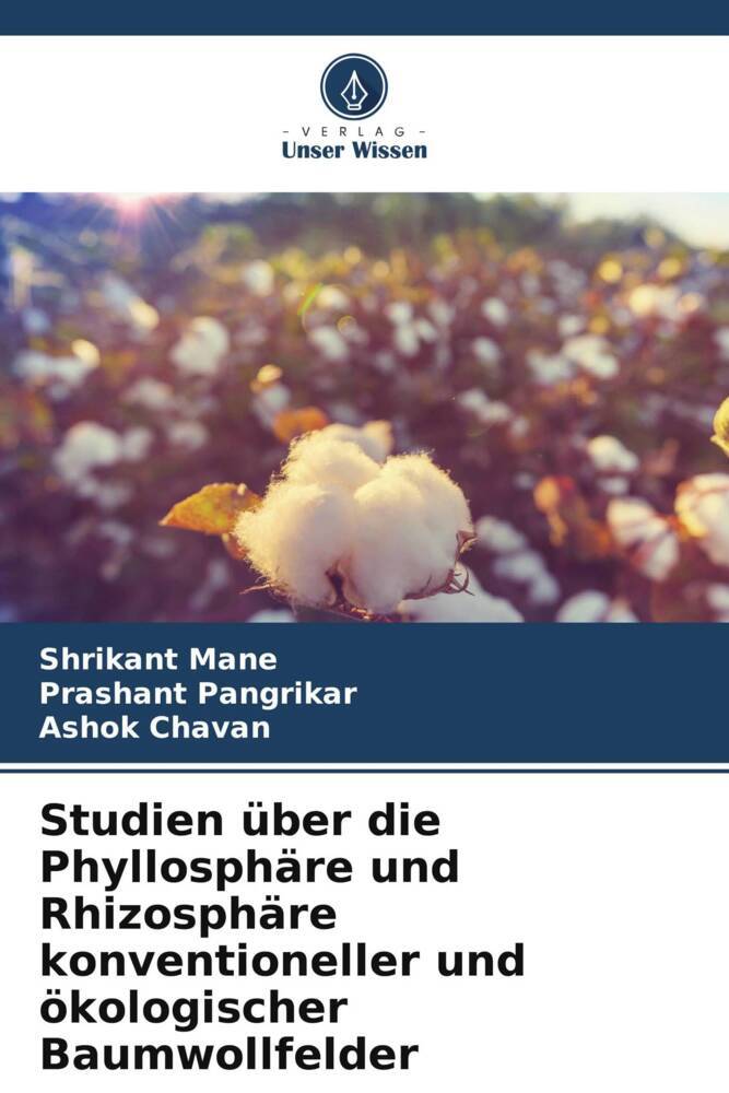 Studien über die Phyllosphäre und Rhizosphäre konventioneller und ökologischer Baumwollfelder