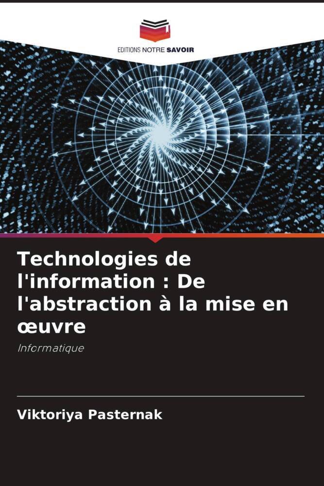 Technologies de l'information : De l'abstraction à la mise en oeuvre