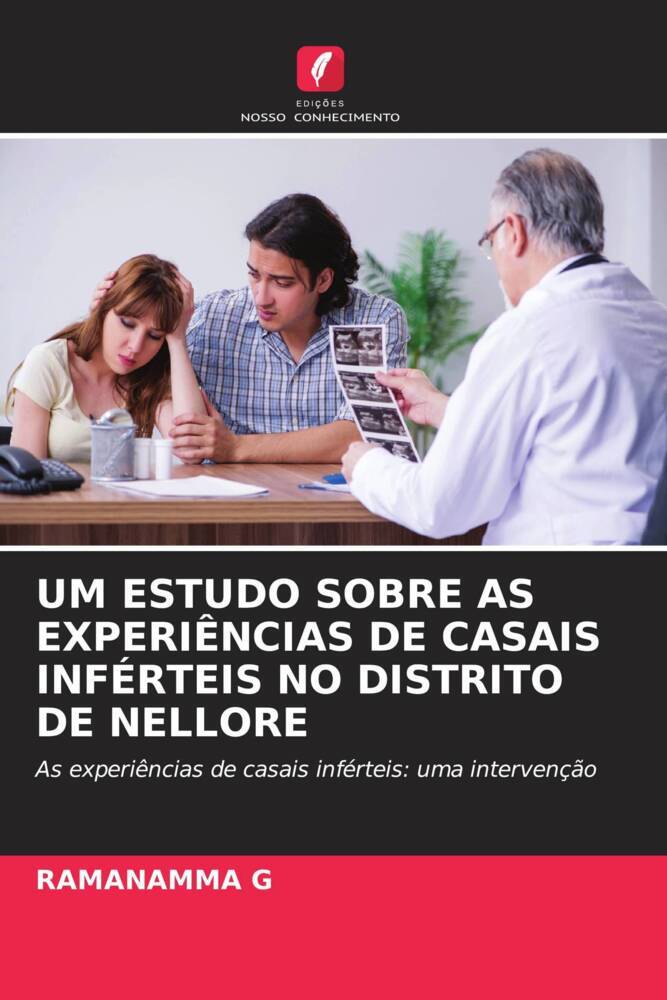 UM ESTUDO SOBRE AS EXPERIÊNCIAS DE CASAIS INFÉRTEIS NO DISTRITO DE NELLORE