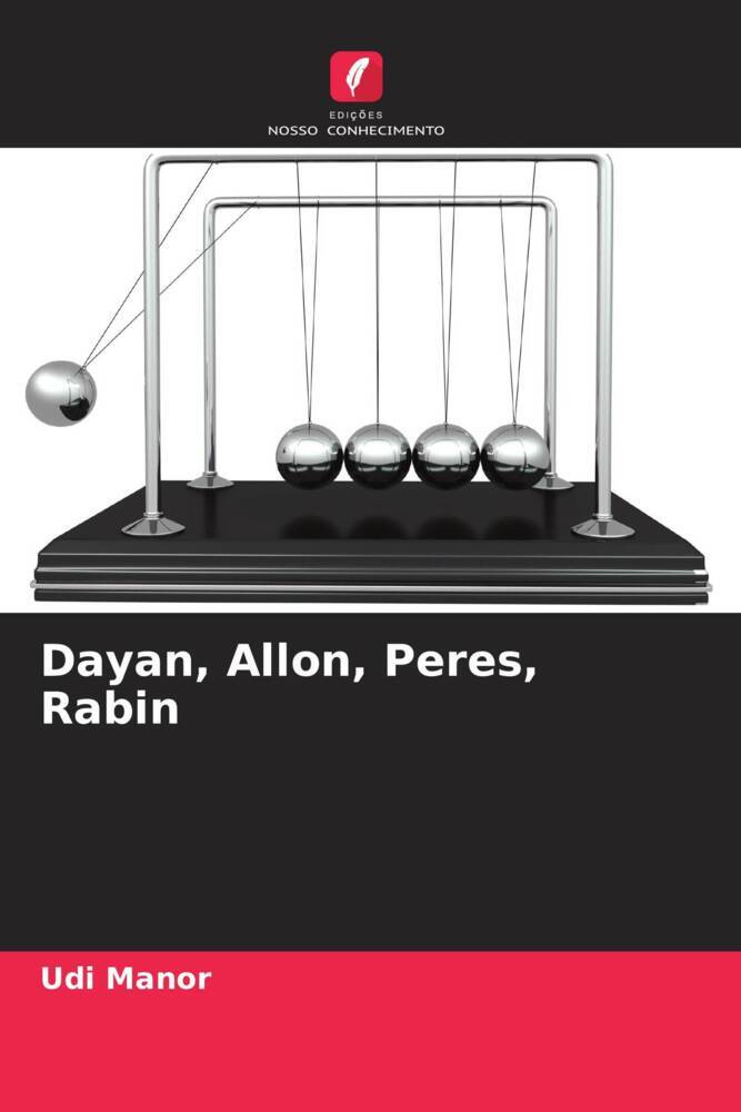 Dayan, Allon, Peres, Rabin