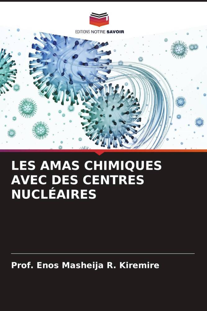LES AMAS CHIMIQUES AVEC DES CENTRES NUCLÉAIRES