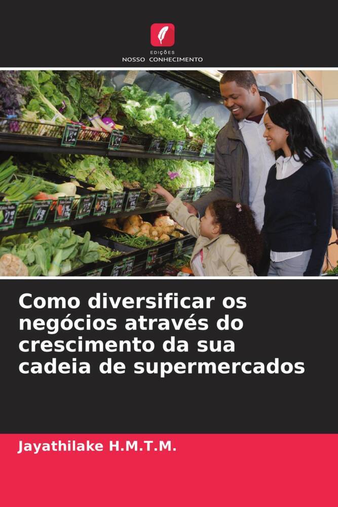 Como diversificar os negócios através do crescimento da sua cadeia de supermercados