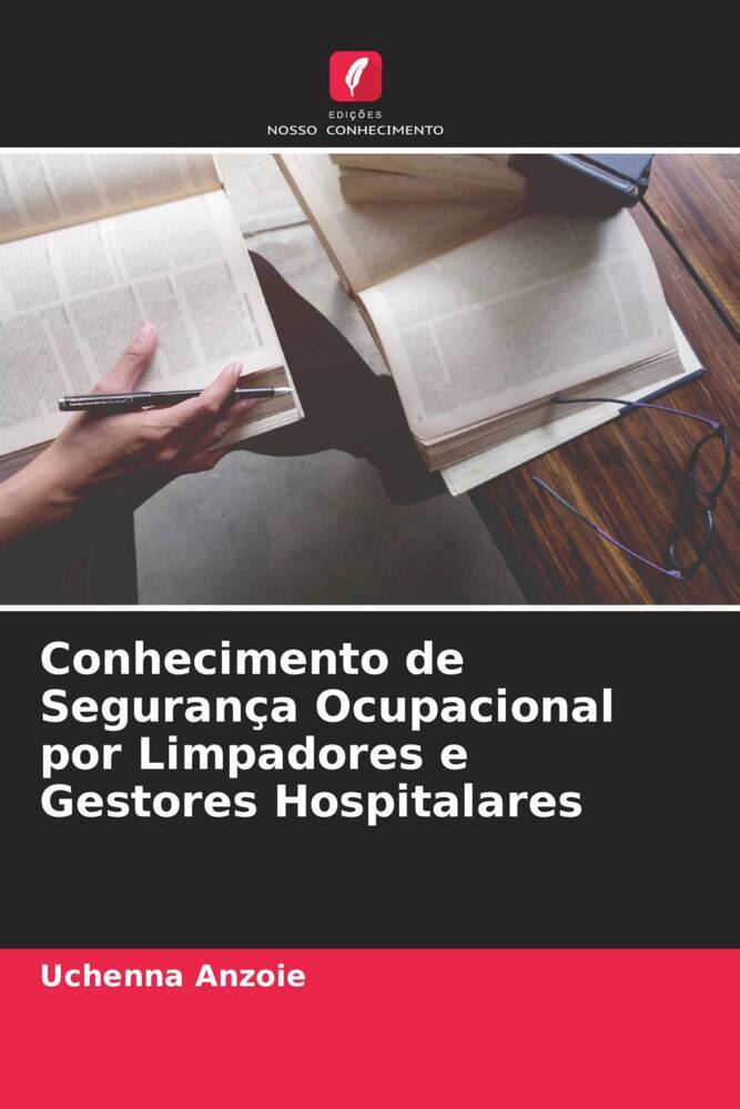Conhecimento de Segurança Ocupacional por Limpadores e Gestores Hospitalares