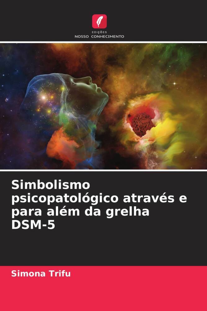 Simbolismo psicopatológico através e para além da grelha DSM-5