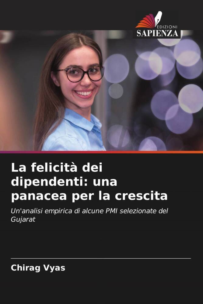 La felicità dei dipendenti: una panacea per la crescita