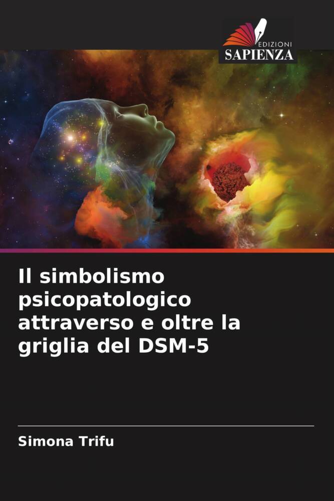 Il simbolismo psicopatologico attraverso e oltre la griglia del DSM-5